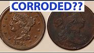 HOW TO IDENTIFY CORROSION on your Copper Coins, using 1803 and 1845 Large Cents