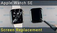 Apple Watch SE Display Replacement