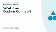 What is an Options Contract? Everything you need to know.