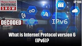 What is Internet Protocol version 6 (IPv6)?