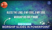 How to Make Worship Slides in PowerPoint | FREE Worship Software