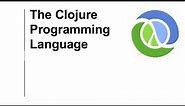 Clojure language Tutorial - for Beginners