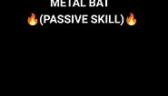 Metal Bat Fighting Spirit (Passive Skill) This passive skill provides a damage reduction effect that scales with Metal Bat’s missing HP. The more HP he is missing, the higher the damage reduction effect. This can go up to 50% damage reduction. #onepunchman #anime #animeedit #animetiktok #metalbat #garou #fypシ #fyp #fypage