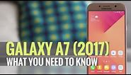Samsung Galaxy A7 (2017) - What you need to know