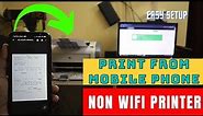 Print From Android Phone To a Non-WiFi & USB Printer Connected To PC - Without WiFi Printer
