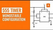 555 Timers - Monostable Multivibrator Configuration