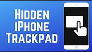 iPhone Tricks: How to Find & Use the Hidden Trackpad on iPhone