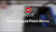 How does Instapak Foam Work | Computer Upgrade King