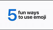 5 fun ways to use emoji on iPhone, iPad, and iPod touch — Apple Support