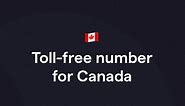 Toll-Free Number for Canada: What You Need to Know & How to Get One