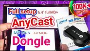 Anycast m9 plus | full setup | Tutorial | Anycast dongle price | Anycast setup