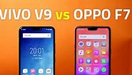 Vivo V9 vs Oppo F7 🔥 Camera, Performance, Battery, and More Compared