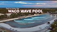 What to expect at the Waco Surf Wave Pool