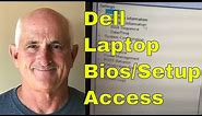 How to get into system setup or BIOS on a Dell laptop