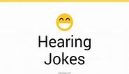 160  Hearing Jokes And Funny Puns - JokoJokes