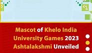 Mascot of Khelo India University Games 2023 Ashtalakshmi Unveiled
