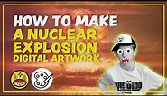 How to draw a realistic nuclear bomb explosion.