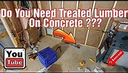 Can you use untreated lumber for sills on concrete?