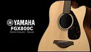Yamaha FGX800C Electro Acoustic Guitar, Natural | Gear4music demo