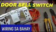 DOOR BELL | BUZZER Wiring and Diagram-how to install single switch | Philippines | Local Electrician