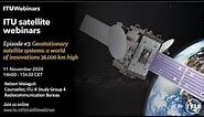 Episode #3 ITU Satellite Webinar: Geostationary Satellite Systems