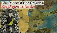 The Justice Of King Aegon ii Targaryen (Dance Of The Dragons) House Of The Dragon History & Lore
