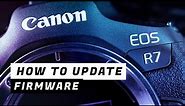 EOS R7 - How to Update Firmware