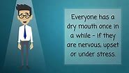 Dry Mouth - Causes, Symptoms, Treatments & More…
