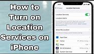 How to Turn On Location Services on iPhone || How to Turn On Location on iPhone