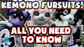 KEMONO FURSUITS! Everything you need to know!!