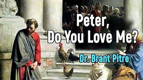 Peter, Do You Love Me?