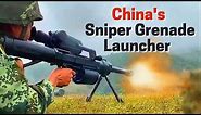 China's Sniper Grenade Launcher: QLU-11, delivers grenade with pinpoint accuracy