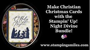 Make Christian Christmas Cards with Stampin' Up! Night Divine