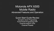 APX 6500 Advanced Features Part 2