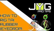 HOW TO RIG TAI RUBBER JIG- JYG PROFISHING EYEDROP - JYG PRO TIPS- ENGLISH