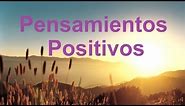 Frases para levantar el ánimo, Pensamientos positivos para empezar el día