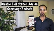 [Solved] How to Disable Full Screen Random Ads on Samsung Phones