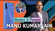 The SECRET of MANU KUMAR JAIN's success | #Redmi9Power Interview | Aakash Chopra