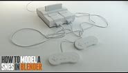 How to Model a Super Nintendo & SNES Controller