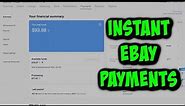 How to get INSTANT EBAY PAYMENTS in 2022