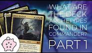 What are the Commander Deck Archetypes? | Part 1 | EDH | Magic the Gathering | Commander's 2 Cents