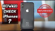 How to Check if iPhone is Refurbished or New?