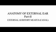 ANATOMY OF EXTERNAL EAR (PART-II)