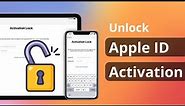 [3 Ways] How to Unlock Apple ID/iCloud Activation Lock 2024