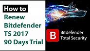 Bitdefender Total Security 2017 - 2018 Activation for Lifetime | Renew 90 Days Free Trial