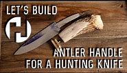 Make an Antler Handle For a 6" Random Pattern Damascus Hunting Knife