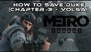 Metro Exodus I How To Save Duke (Chapter 3 - Volga) Duke Trophy/Achievement