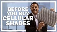 Cellular (Honeycomb) Shades | What to Know Before You Buy