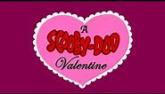What's New, Scooby-Doo? [A Scooby Doo Valentine | Intro]