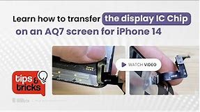 How to transfer Display IC chip on an AQ7 screen for iPhone 14 | Mobilesentrix Tips and Tricks | #58